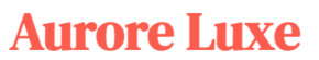 Aurore Luxe